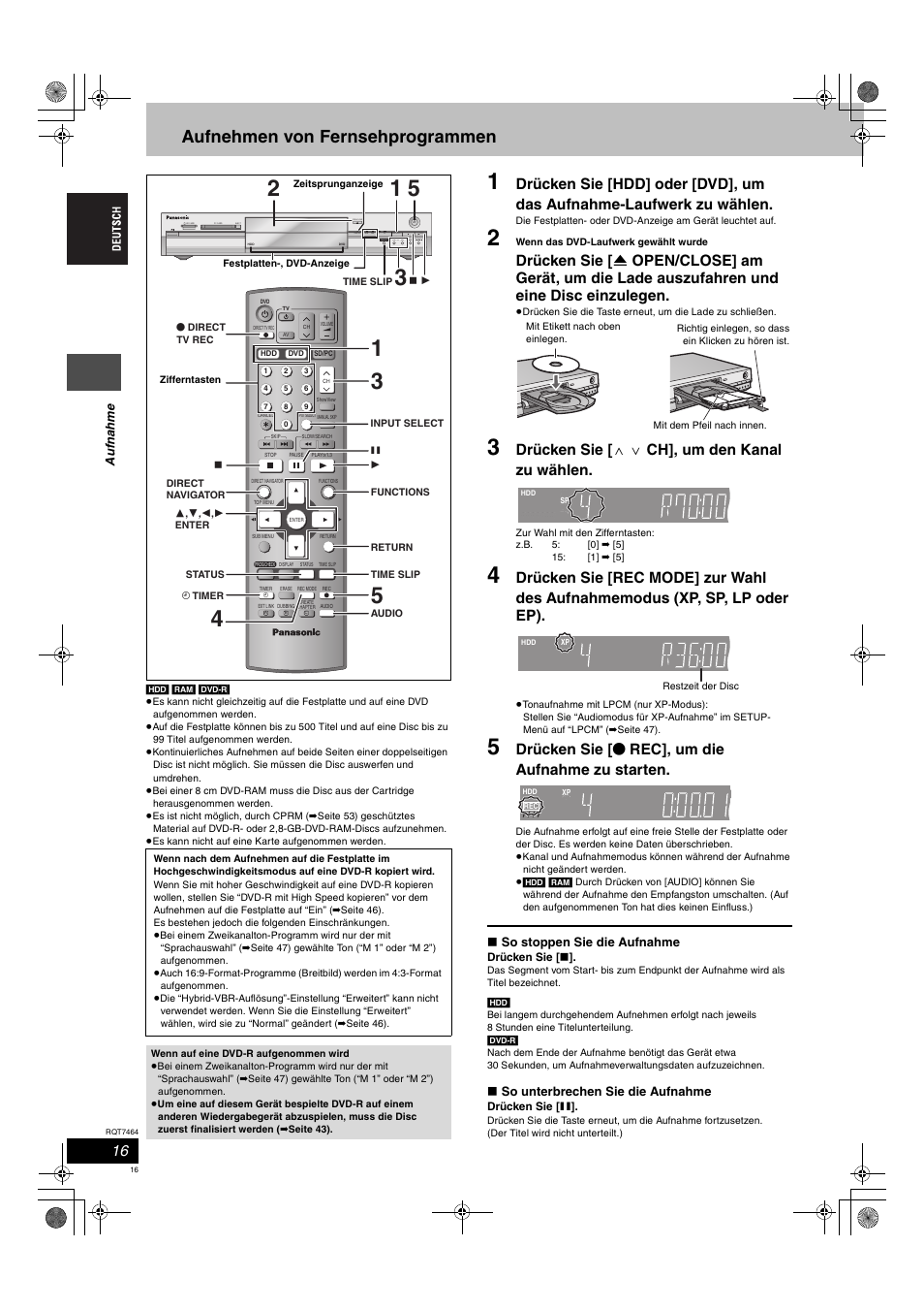 Aufnehmen von fernsehprogrammen, Drücken sie [ w x ch], um den kanal zu wählen, Drücken sie [ ¥ rec], um die aufnahme zu starten | Open/close | Panasonic DMRE95H User Manual | Page 16 / 124