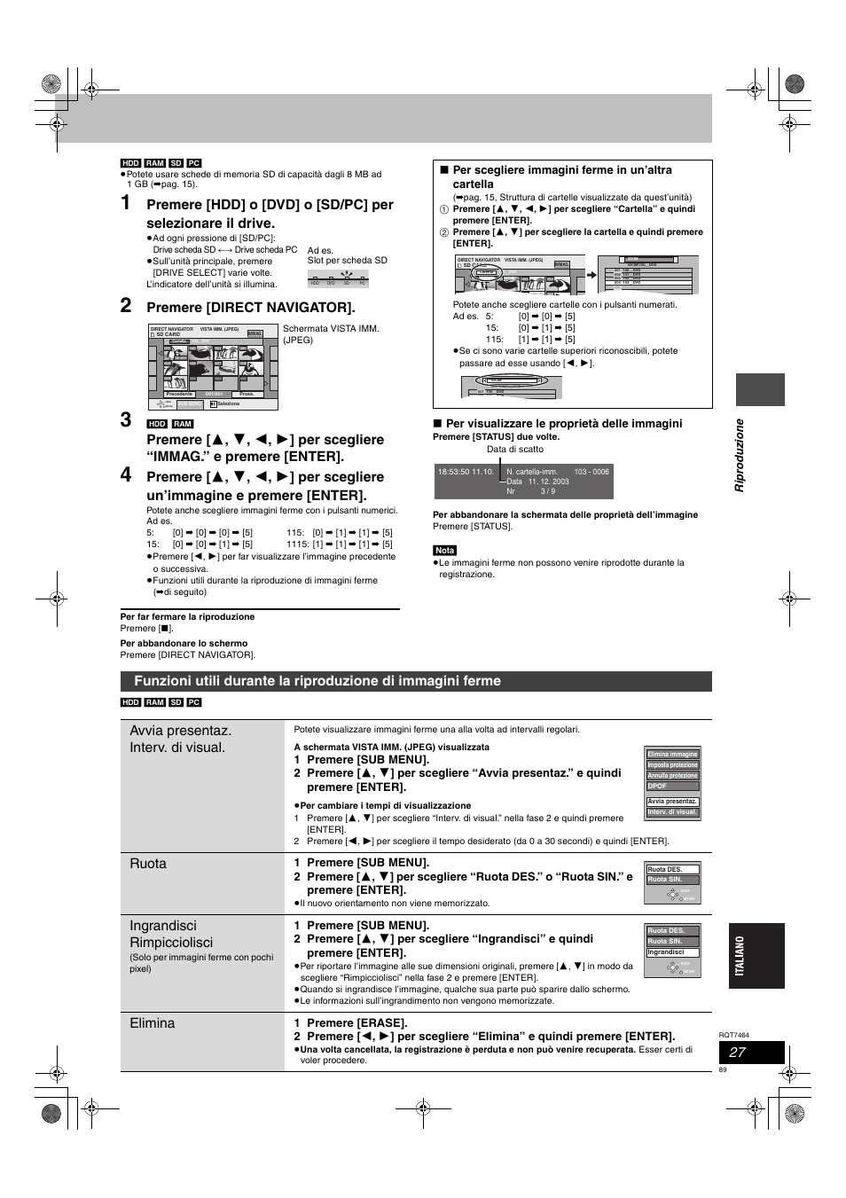 Premere [direct navigator, Ruota, Ingrandisci rimpicciolisci | Elimina, Ripr oduz ione, Per visualizzare le proprietà delle immagini, Per scegliere immagini ferme in un’altra cartella | Panasonic DMRE95H User Manual | Page 89 / 124