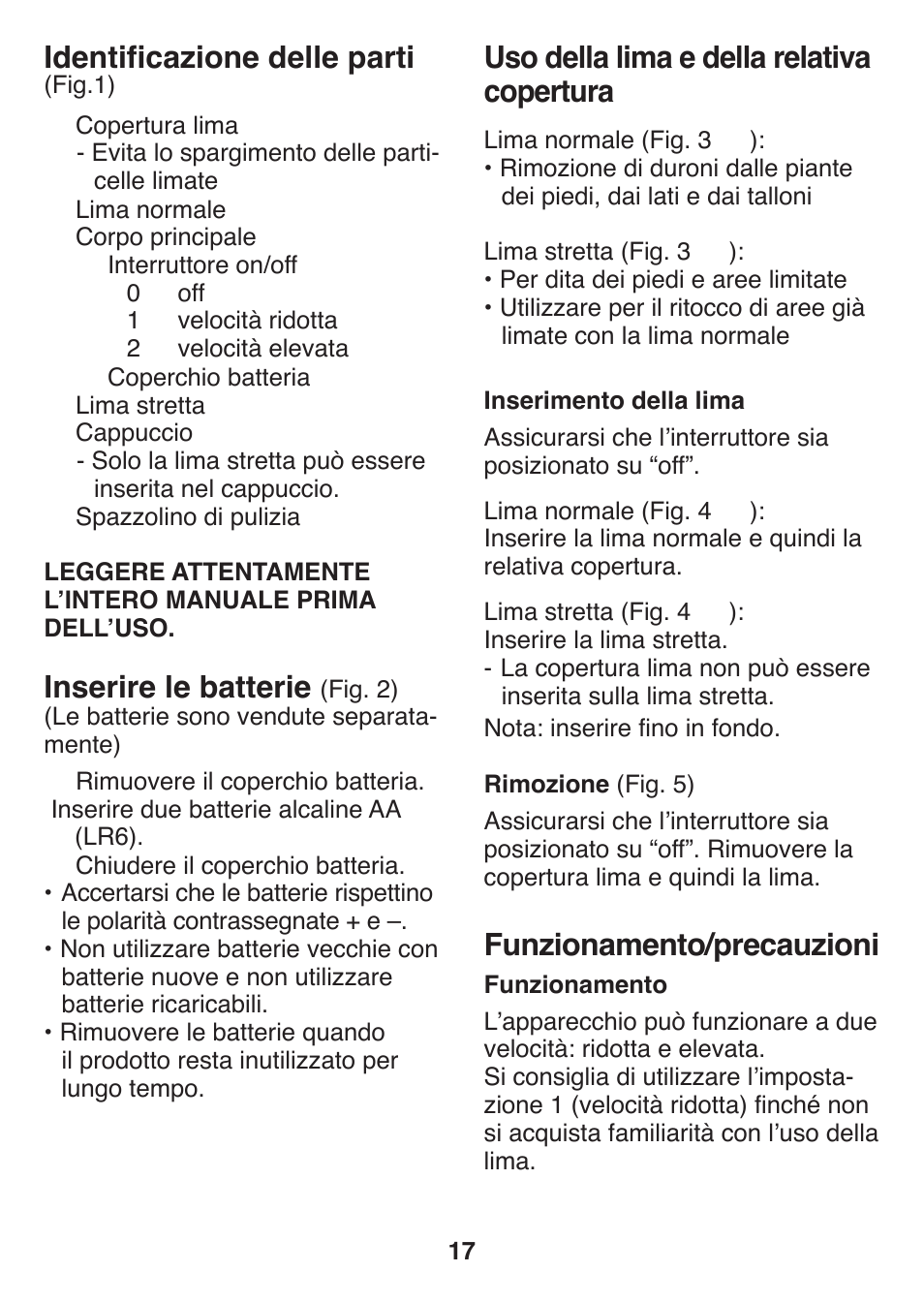 Uso della lima e della relativa copertura, Funzionamento/precauzioni, Identificazione delle parti | Inserire le batterie | Panasonic ES2502 User Manual | Page 17 / 80