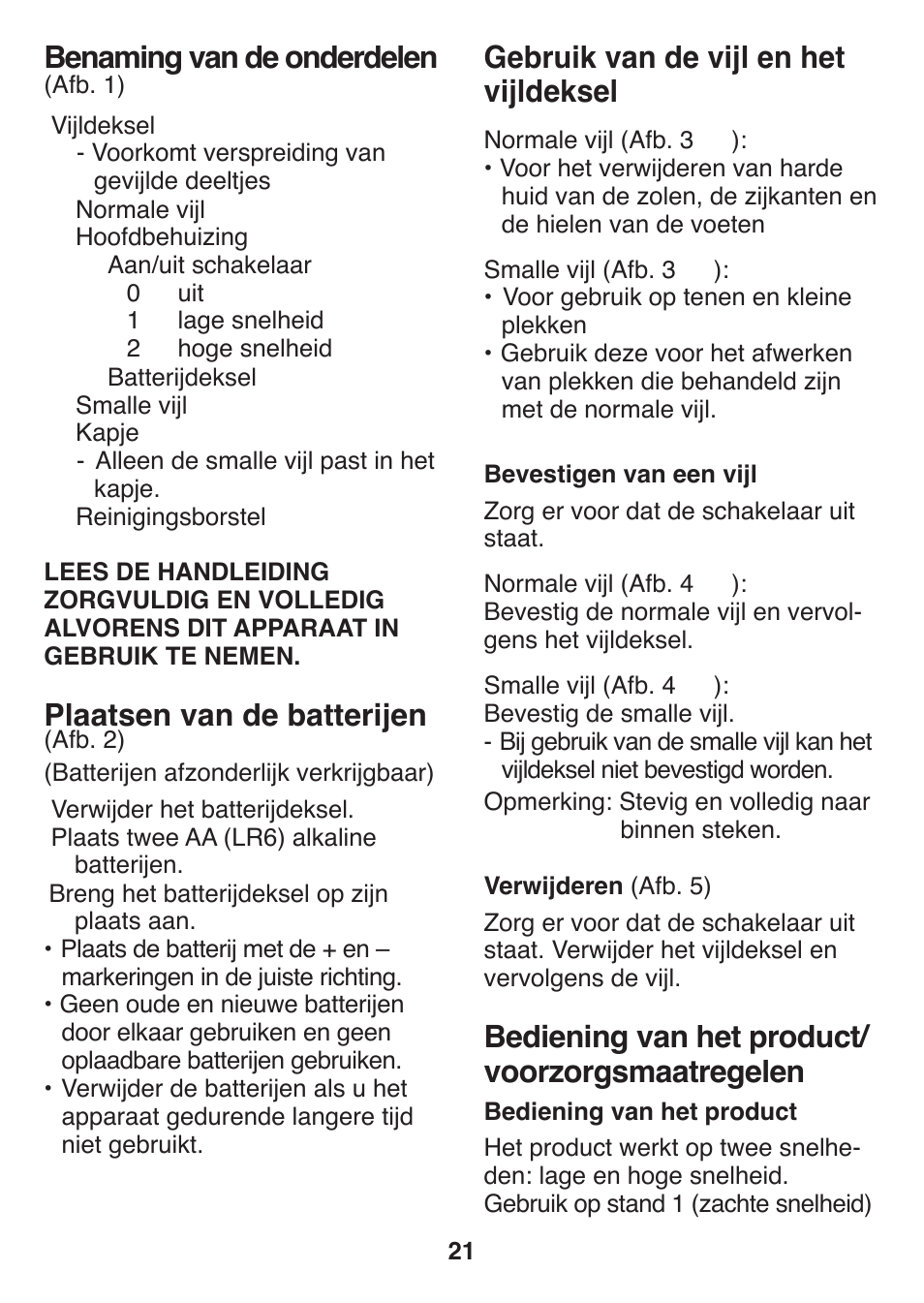 Gebruik van de vijl en het vijldeksel, Bediening van het product/ voorzorgsmaatregelen, Benaming van de onderdelen | Plaatsen van de batterijen | Panasonic ES2502 User Manual | Page 21 / 80