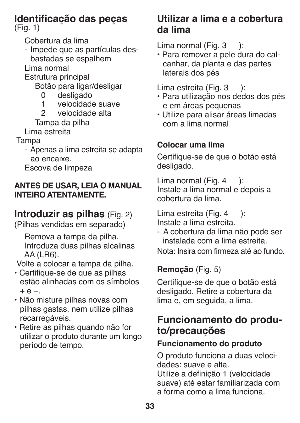 Utilizar a lima e a cobertura da lima, Funcionamento do produ- to/precauções, Identificação das peças | Introduzir as pilhas | Panasonic ES2502 User Manual | Page 33 / 80