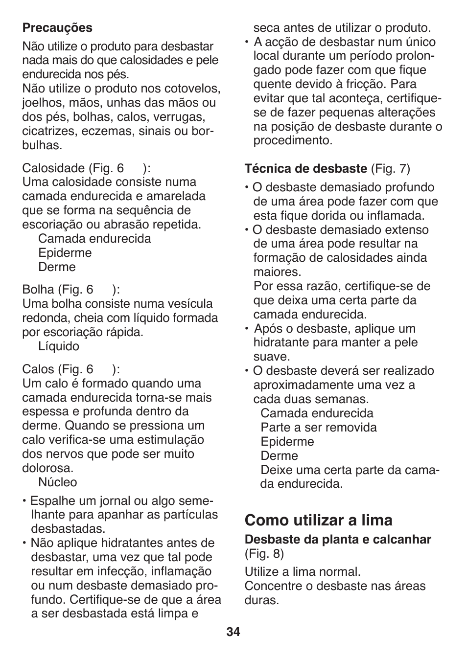 Como utilizar a lima | Panasonic ES2502 User Manual | Page 34 / 80