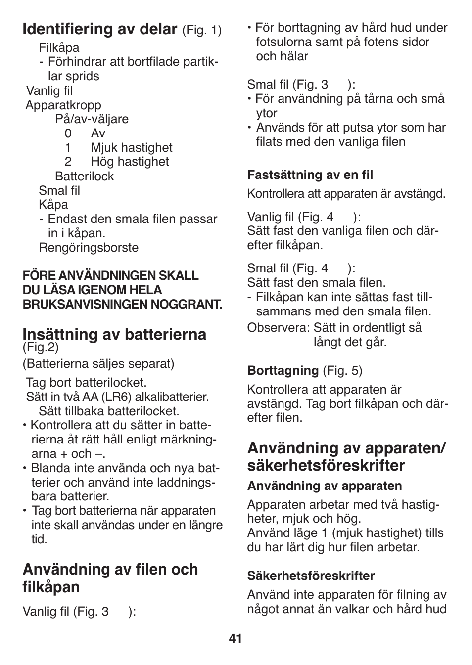 Användning av apparaten/ säkerhetsföreskrifter, Identifiering av delar, Insättning av batterierna | Användning av filen och filkåpan | Panasonic ES2502 User Manual | Page 41 / 80