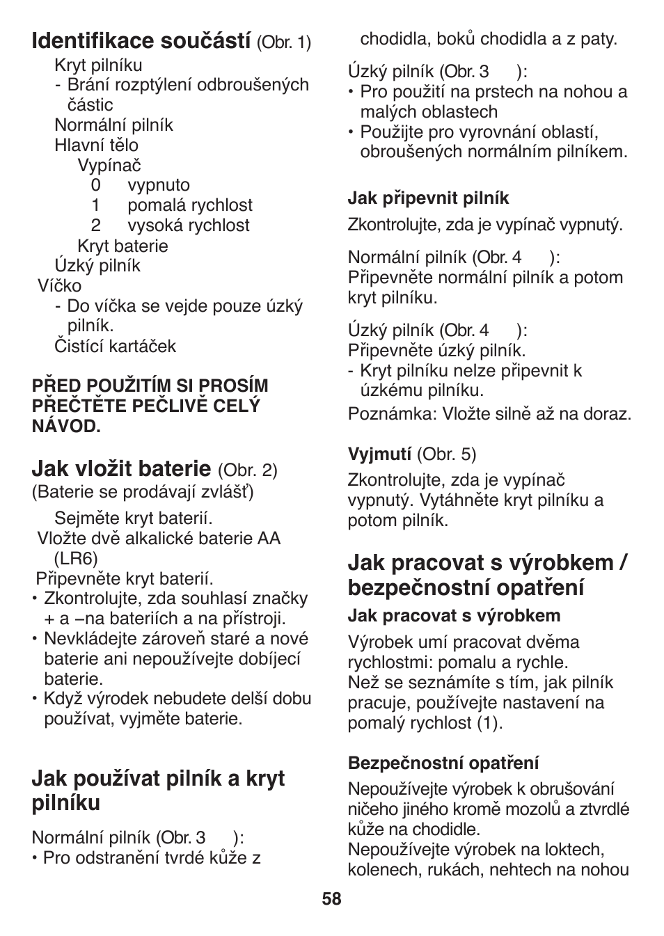 Jak pracovat s výrobkem / bezpečnostní opatření, Identifikace součástí, Jak vložit baterie | Jak používat pilník a kryt pilníku | Panasonic ES2502 User Manual | Page 58 / 80