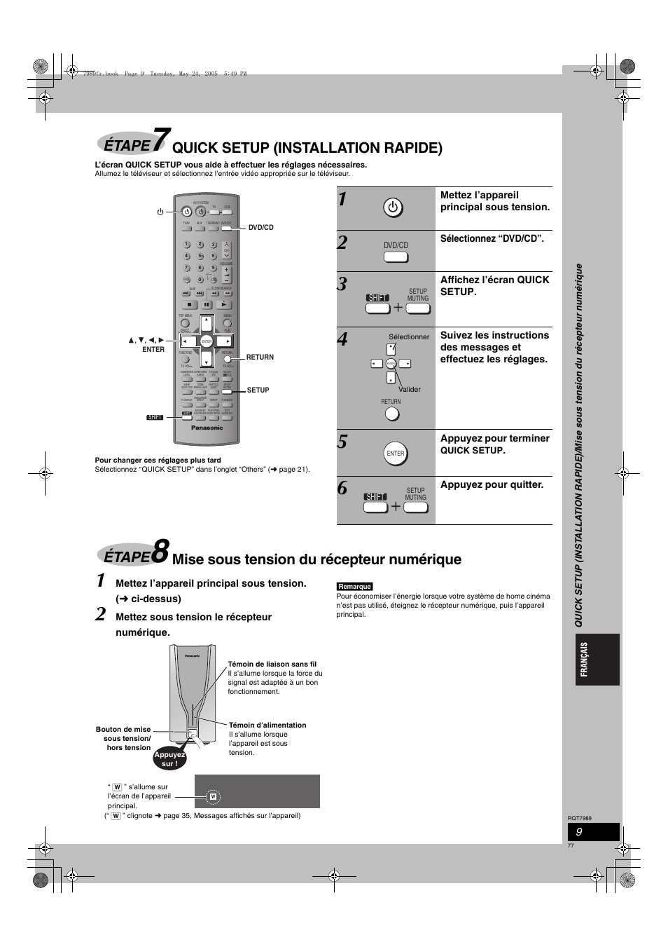 Étape, Quick setup (installation rapide), Mise sous tension du récepteur numérique | Mettez sous tension le récepteur numérique, Mettez l’appareil principal sous tension, Sélectionnez “dvd/cd, Affichez l’écran quick setup, Appuyez pour terminer, Appuyez pour quitter | Panasonic SCHT885W User Manual | Page 77 / 104