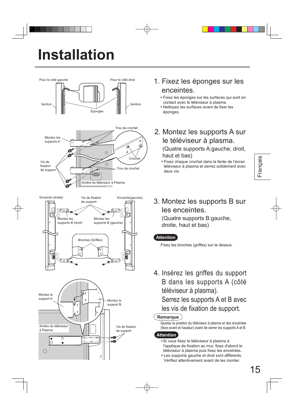 Installation, Montez les supports b sur les enceintes, Montez les supports a sur le téléviseur à plasma | Fixez les éponges sur les enceintes, Quatre supports b:gauche, droite, haut et bas), Quatre supports a:gauche, droit, haut et bas), Français | Panasonic TYSP65PV500 User Manual | Page 15 / 40