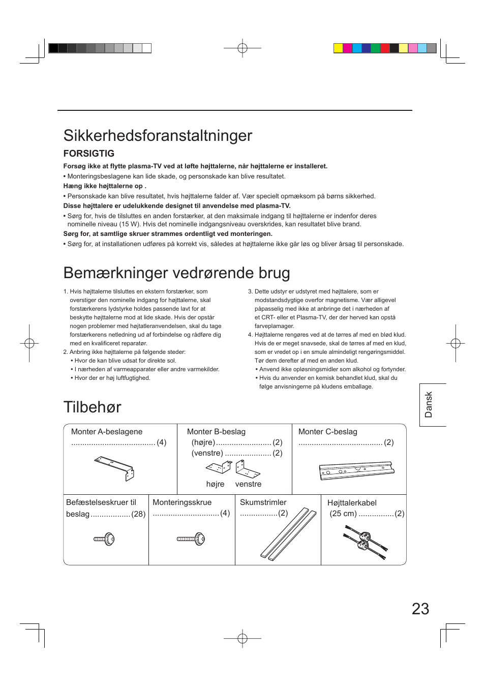 Sikkerhedsforanstaltninger tilbehør, Bemærkninger vedrørende brug | Panasonic TYSP65PV500 User Manual | Page 23 / 40