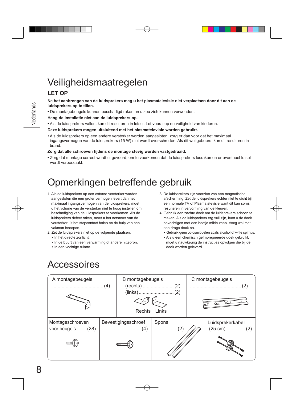 Veiligheidsmaatregelen accessoires, Opmerkingen betreffende gebruik | Panasonic TYSP65PV500 User Manual | Page 8 / 40