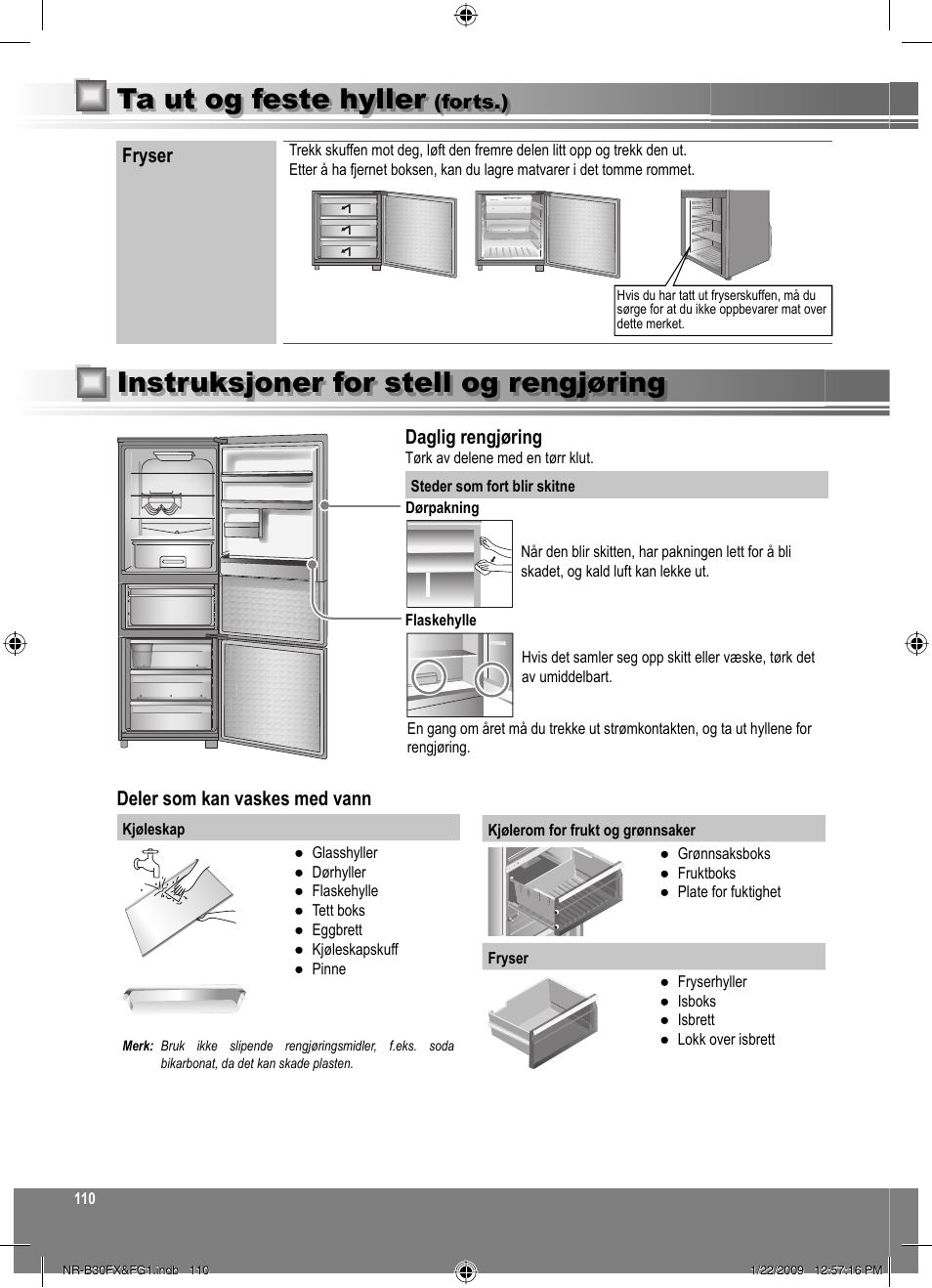 Instruksjoner for stell og rengjøring, Ta ut og feste hyller, Daglig rengjøring | Deler som kan vaskes med vann, Fryser, Forts.) | Panasonic NRB30FG1 User Manual | Page 110 / 156