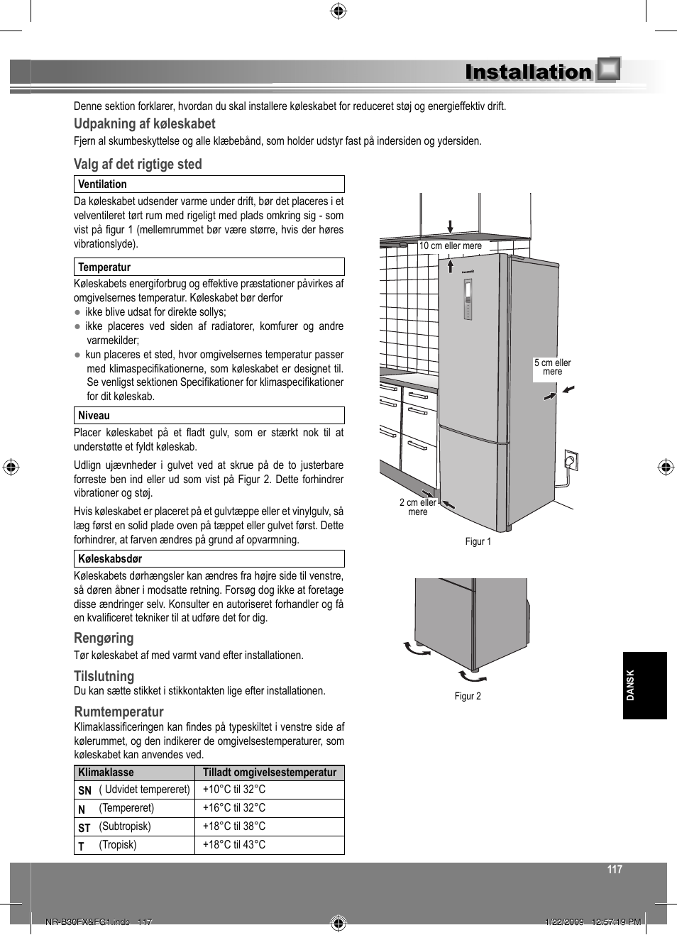 Installation, Udpakning af køleskabet, Valg af det rigtige sted | Rengøring, Tilslutning, Rumtemperatur | Panasonic NRB30FG1 User Manual | Page 117 / 156