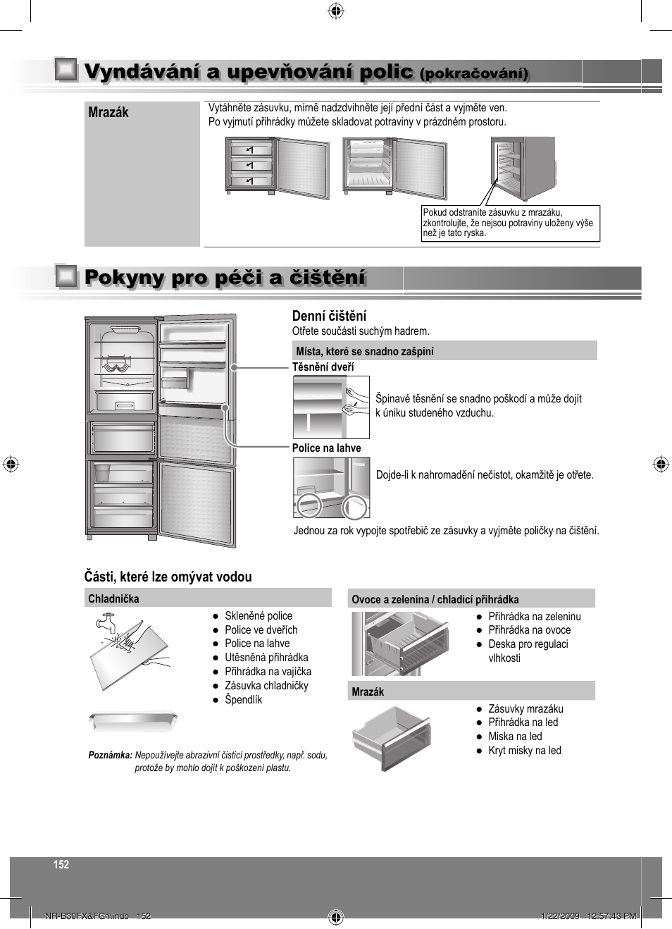 Pokyny pro péči a čištění, Vyndávání a upevňování polic, Denní čištění | Části, které lze omývat vodou, Mrazák, Pokračování) | Panasonic NRB30FG1 User Manual | Page 152 / 156
