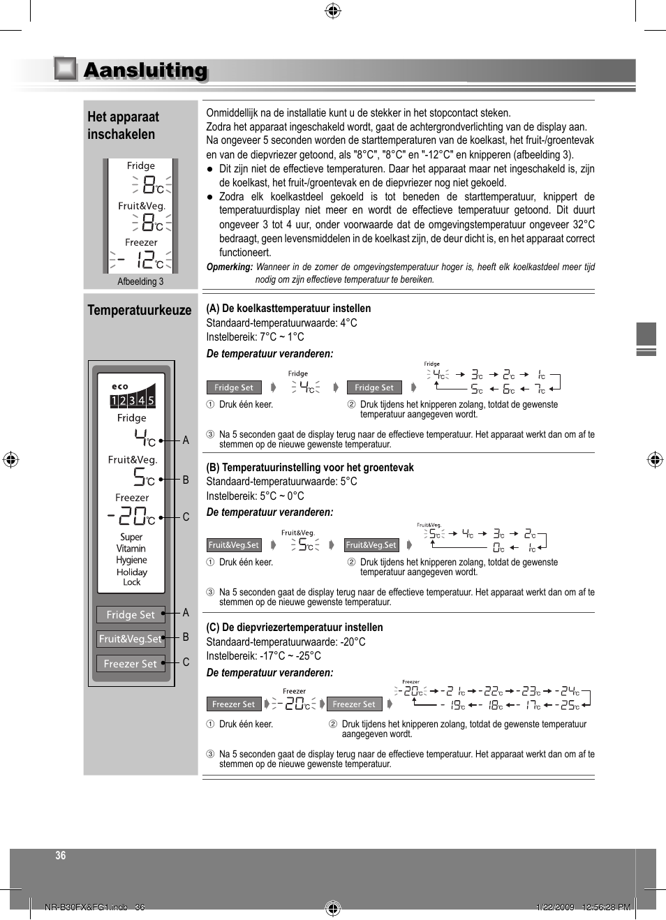 Aansluiting, Het apparaat inschakelen, Temperatuurkeuze | Panasonic NRB30FG1 User Manual | Page 36 / 156