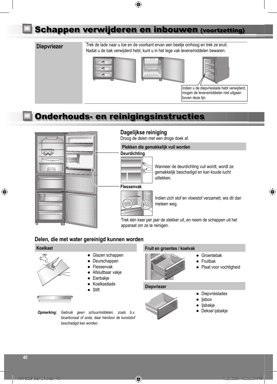 Onderhouds- en reinigingsinstructies, Schappen verwijderen en inbouwen, Dagelijkse reiniging | Delen, die met water gereinigd kunnen worden, Diepvriezer, Voortzetting) | Panasonic NRB30FG1 User Manual | Page 40 / 156