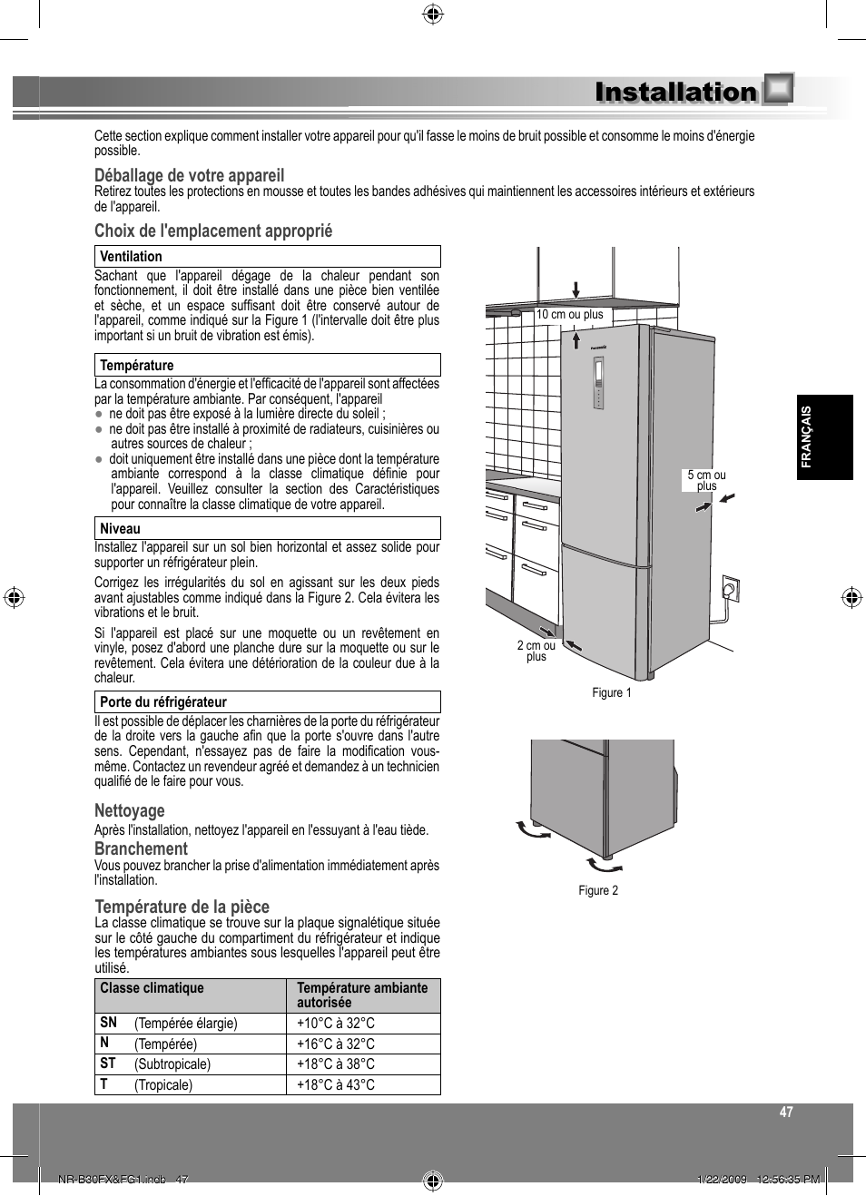 Installation, Déballage de votre appareil, Choix de l'emplacement approprié | Nettoyage, Branchement, Température de la pièce | Panasonic NRB30FG1 User Manual | Page 47 / 156