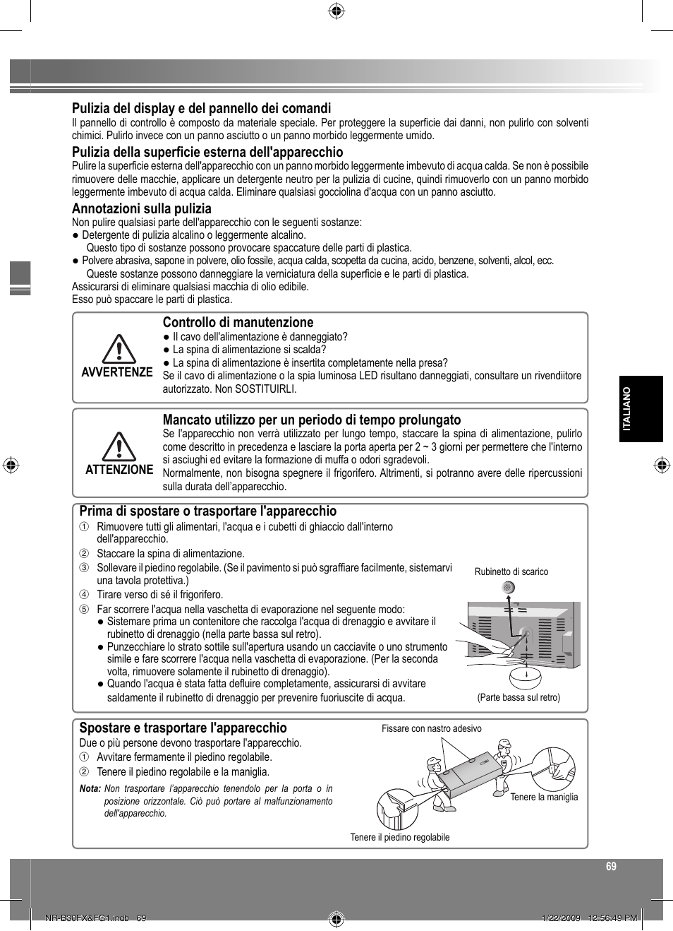 Controllo di manutenzione, Prima di spostare o trasportare l'apparecchio, Spostare e trasportare l'apparecchio | Pulizia del display e del pannello dei comandi, Pulizia della superficie esterna dell'apparecchio, Annotazioni sulla pulizia | Panasonic NRB30FG1 User Manual | Page 69 / 156