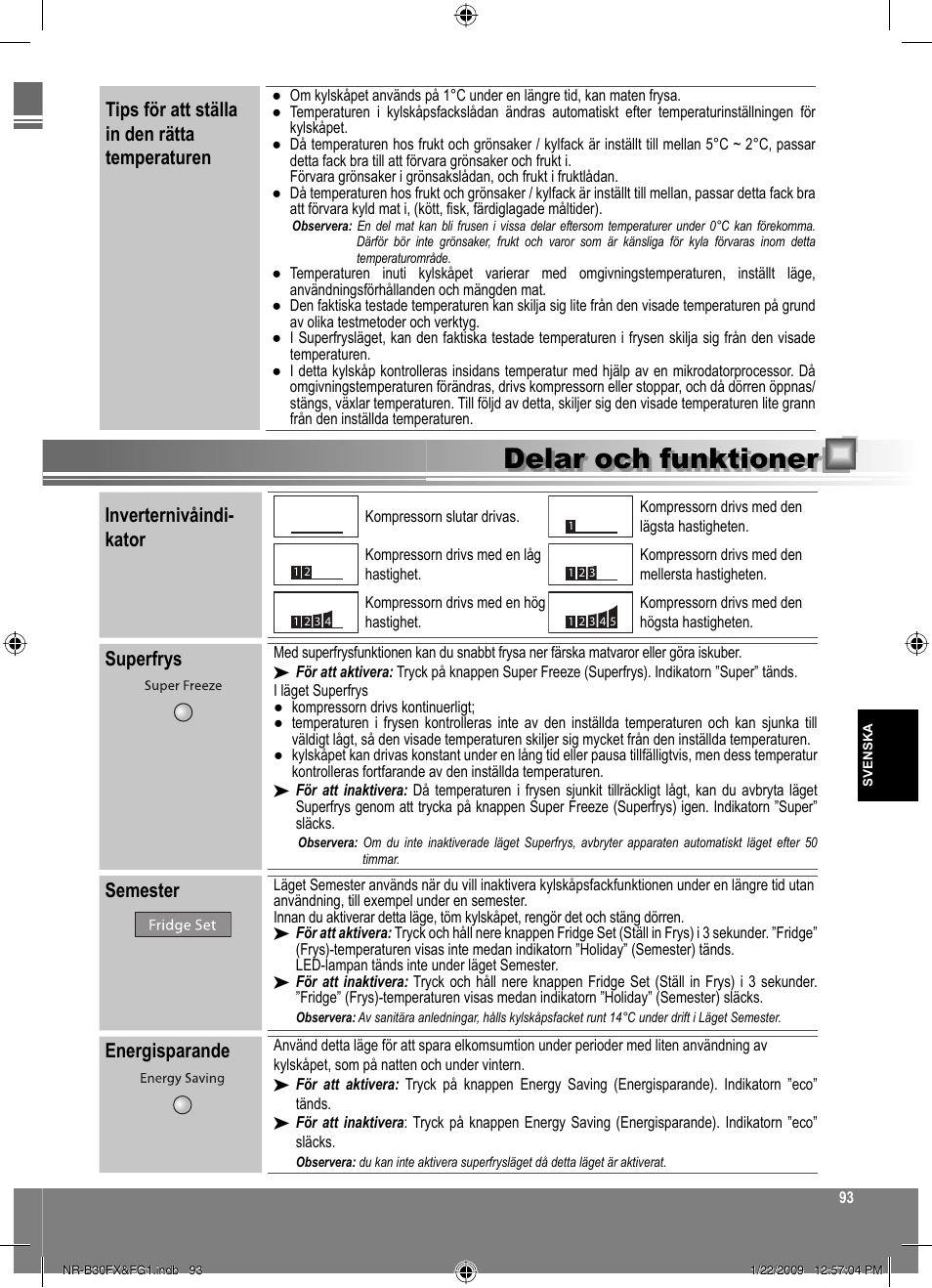 Delar och funktioner, Inverternivåindi- kator, Superfrys | Semester, Energisparande, Tips för att ställa in den rätta temperaturen | Panasonic NRB30FG1 User Manual | Page 93 / 156