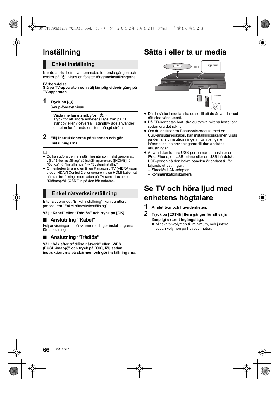 Inställning, Sätta i eller ta ur media, Se tv och höra ljud med enhetens högtalare | Enkel inställning, Enkel nätverksinställning | Panasonic SCBTT182EG User Manual | Page 66 / 100