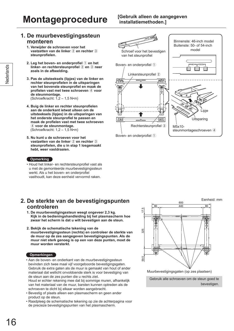 Montageprocedure, De muurbevestigingssteun monteren, De sterkte van de bevestigingspunten controleren | Nederlands, Gebruik alleen de aangegeven installatiemethoden | Panasonic TYWK5P1SW User Manual | Page 16 / 80