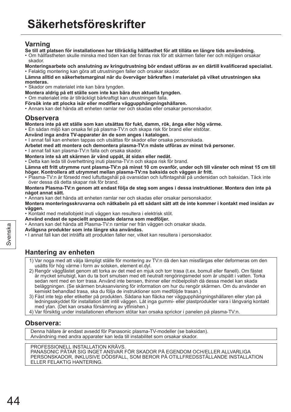 Säkerhetsföreskrifter, Varning, Observera | Hantering av enheten | Panasonic TYWK5P1SW User Manual | Page 44 / 80