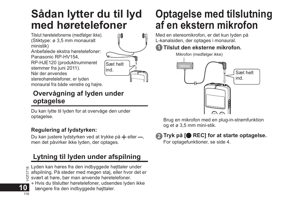 Sådan lytter du til lyd med høretelefoner, Optagelse med tilslutning af en ekstern mikrofon | Panasonic RRUS300E User Manual | Page 116 / 136