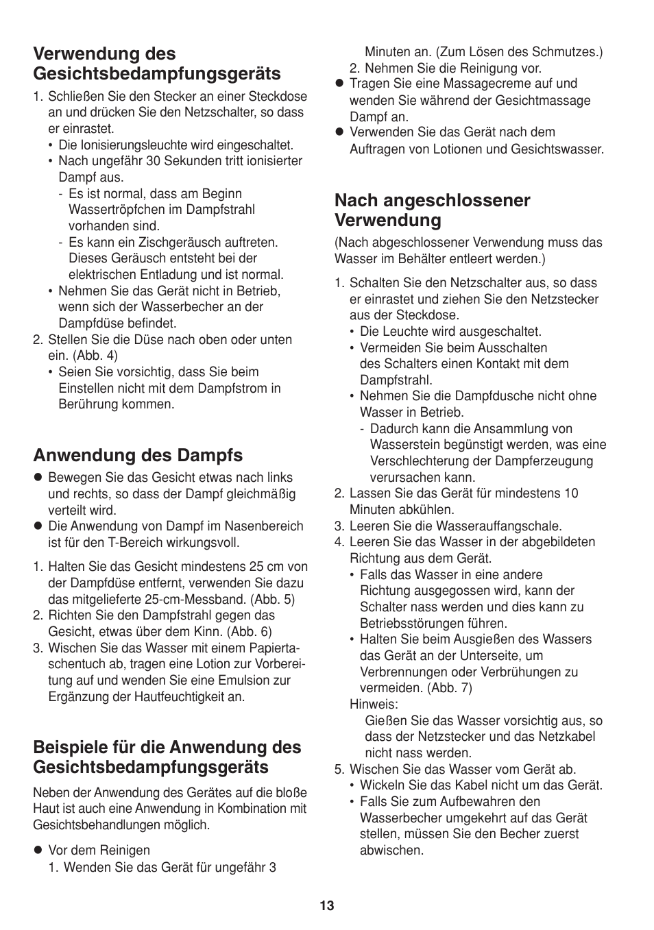 Verwendung des gesichtsbedampfungsgeräts, Anwendung des dampfs, Nach angeschlossener verwendung | Panasonic EH2424 User Manual | Page 13 / 36