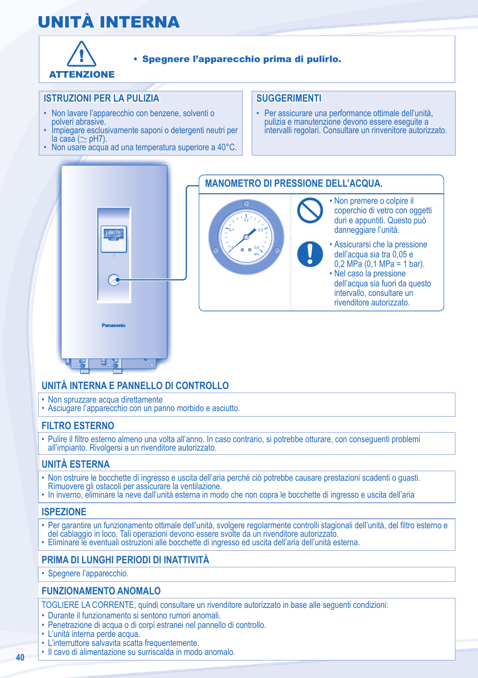 Unità interna, Manometro di pressione dell’acqua, Istruzioni per la pulizia | Unità interna e pannello di controllo, Filtro esterno, Unità esterna, Ispezione, Prima di lunghi periodi di inattività, Funzionamento anomalo | Panasonic WHSXF09D3E5 User Manual | Page 8 / 12