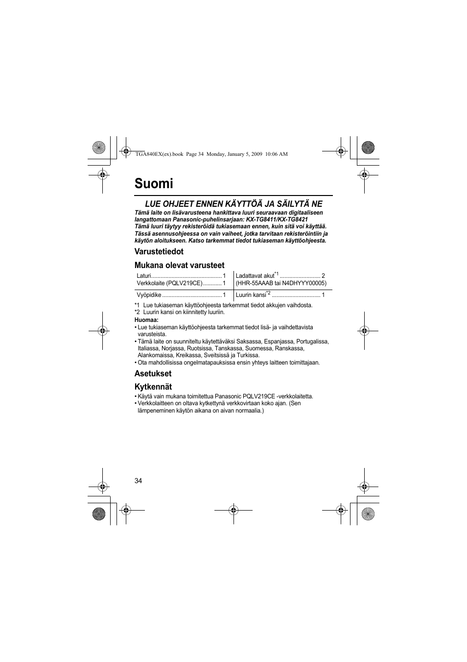 Suomi, Lue ohjeet ennen käyttöä ja säilytä ne, Varustetiedot mukana olevat varusteet | Asetukset kytkennät | Panasonic KXTGA840EX User Manual | Page 34 / 76