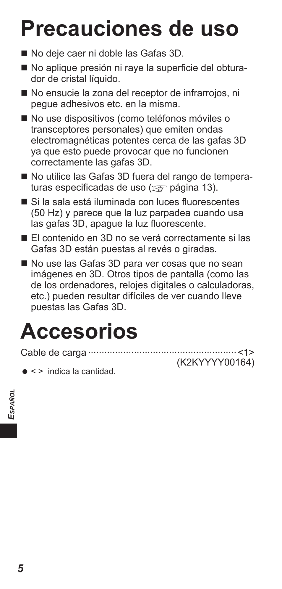 Precauciones de uso, Accesorios | Panasonic TYEW3D3LE User Manual | Page 132 / 208