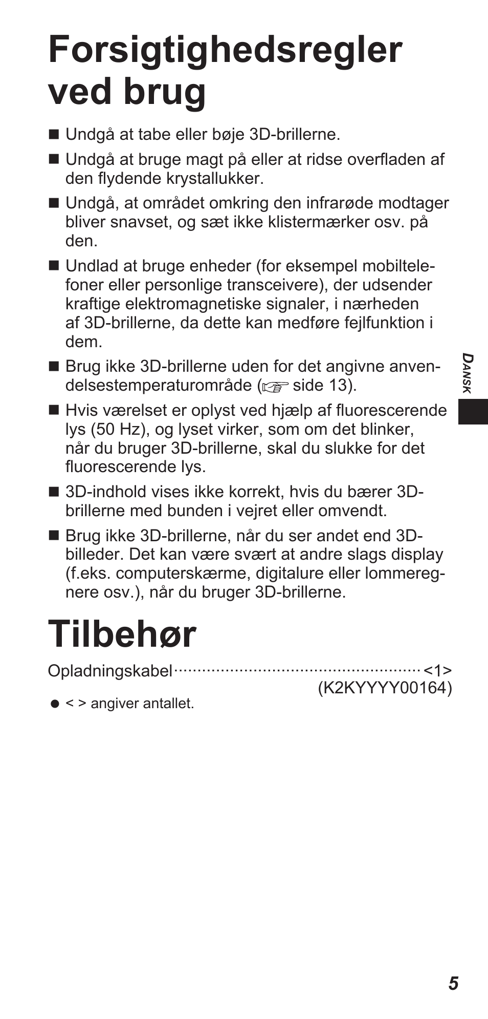 Forsigtighedsregler ved brug, Tilbehør | Panasonic TYEW3D3LE User Manual | Page 19 / 208