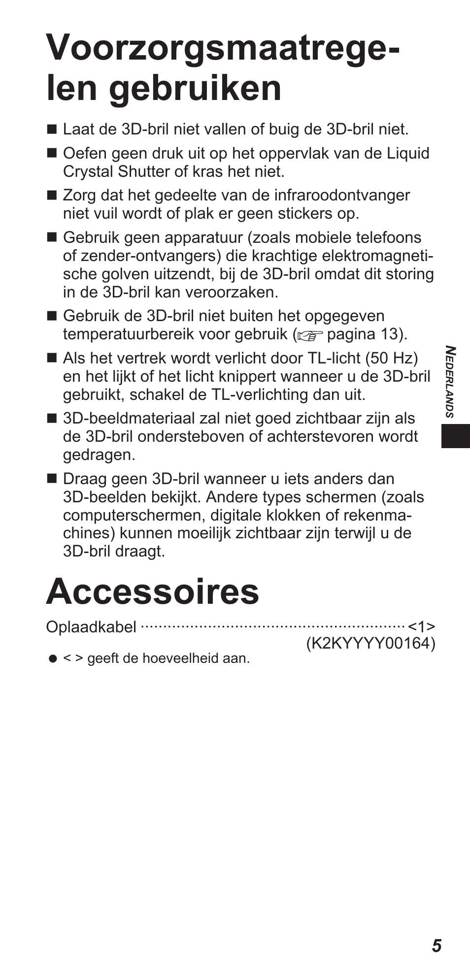 Voorzorgsmaatrege- len gebruiken, Accessoires | Panasonic TYEW3D3LE User Manual | Page 33 / 208