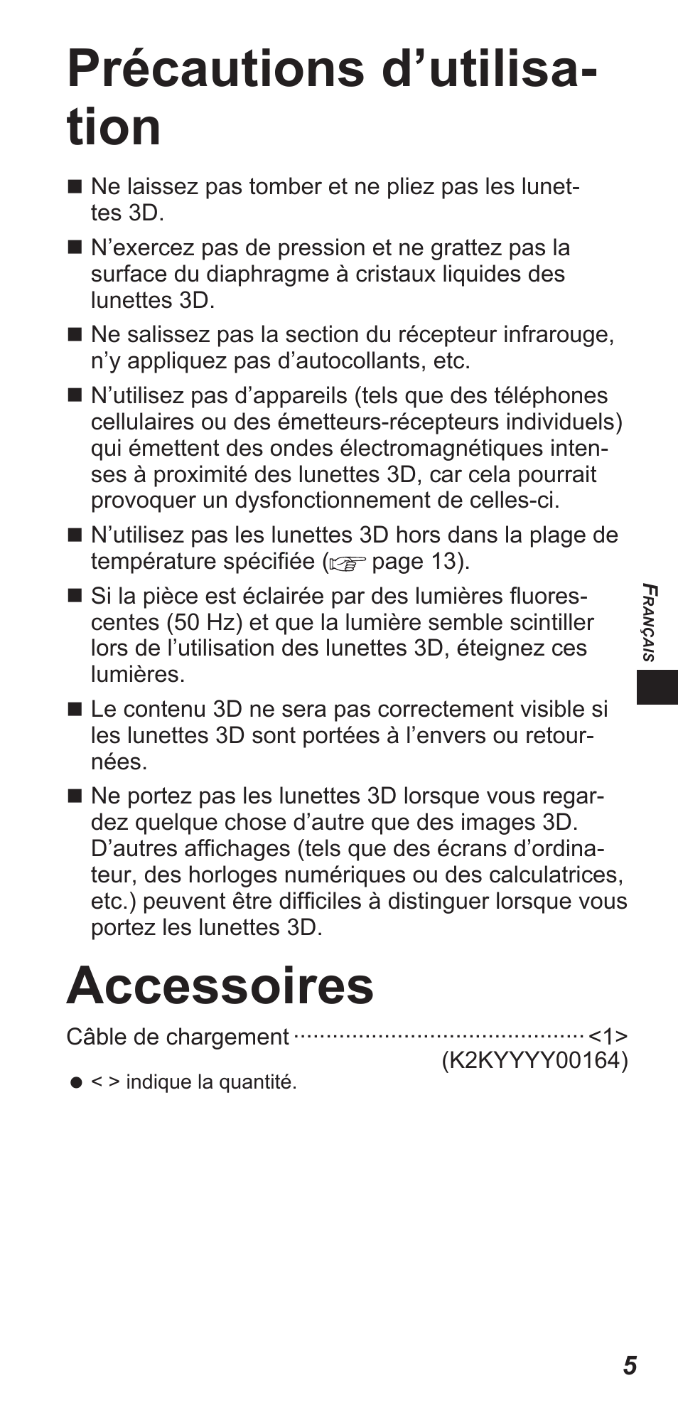 Précautions d’utilisa- tion, Accessoires | Panasonic TYEW3D3LE User Manual | Page 47 / 208