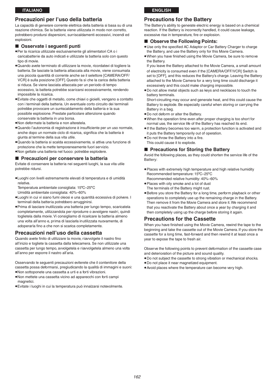 Precauzioni per l’uso della batteria, Precauzioni nell’uso della cassetta, Precautions for the battery | Precautions for the cassette | Panasonic NVVS4EG User Manual | Page 162 / 188