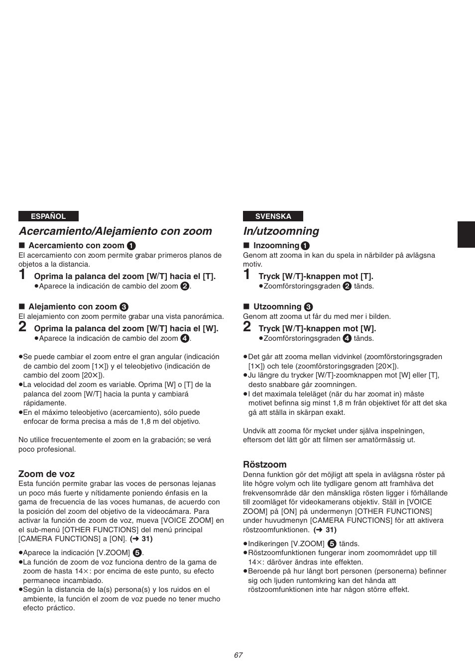 Acercamiento/alejamiento con zoom, In/utzoomning | Panasonic NVVS4EG User Manual | Page 67 / 188