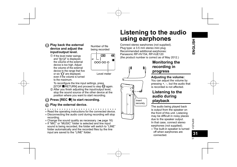 Listening to the audio using earphones, Monitoring the recording in progress, Listening to the audio during playback | Panasonic RRXS350E User Manual | Page 31 / 178