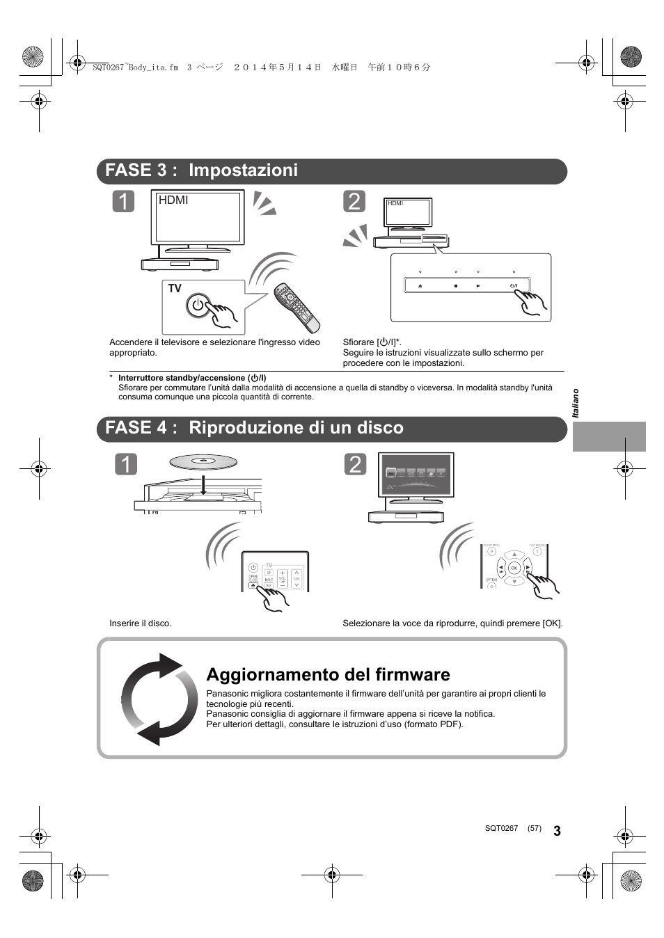 Guida rapida, Fase 3 : impostazioni, Fase 4 : riproduzione di un disco | Aggiornamento del firmware | Panasonic DMPBDT700 User Manual | Page 57 / 112