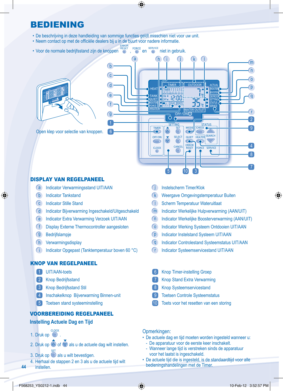 Bediening, De speciale functies instellen, Opmerkingen | Display van regelpaneel, Knop van regelpaneel, Niet in gebruik, Open klep voor selectie van knoppen | Panasonic WHUH09DE5 User Manual | Page 44 / 76