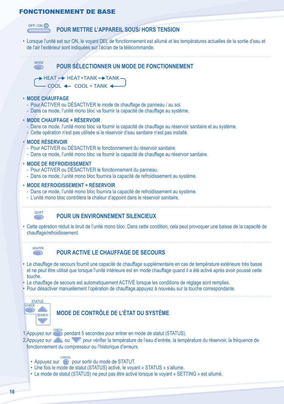 Fonctionnement de base, Pour mettre l’appareil sous/ hors tension, Pour sélectionner un mode de fonctionnement | Pour un environnement silencieux, Pour active le chauffage de secours, Mode de contrôle de l’état du système | Panasonic WHMXC09D3E5 User Manual | Page 16 / 92