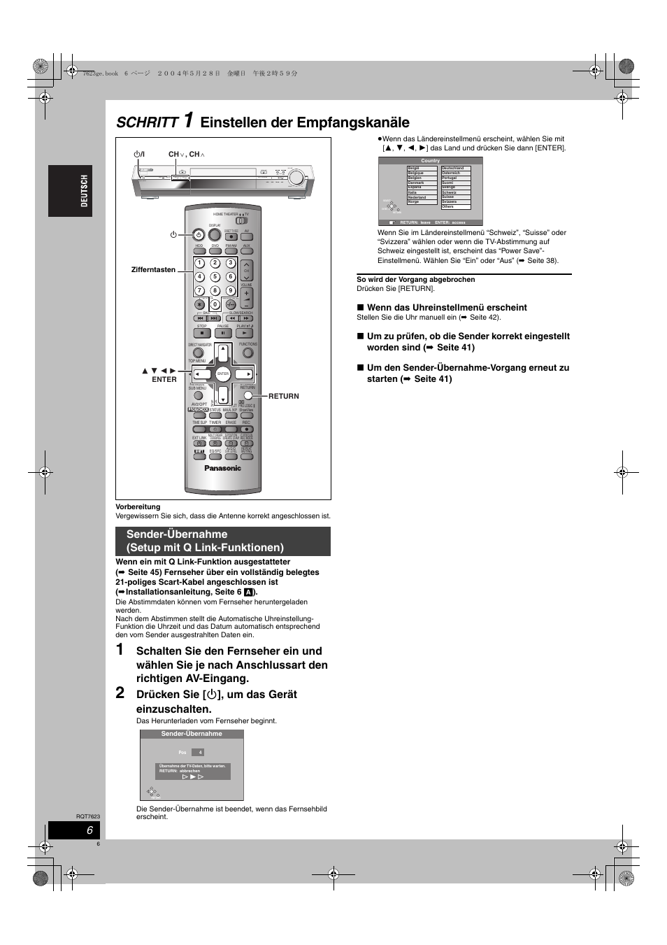 Schritt, Einstellen der empfangskanäle, Drücken sie [ í ], um das gerät einzuschalten | Sender-übernahme (setup mit q link-funktionen), Wenn das uhreinstellmenü erscheint | Panasonic SCHT1500 User Manual | Page 6 / 164