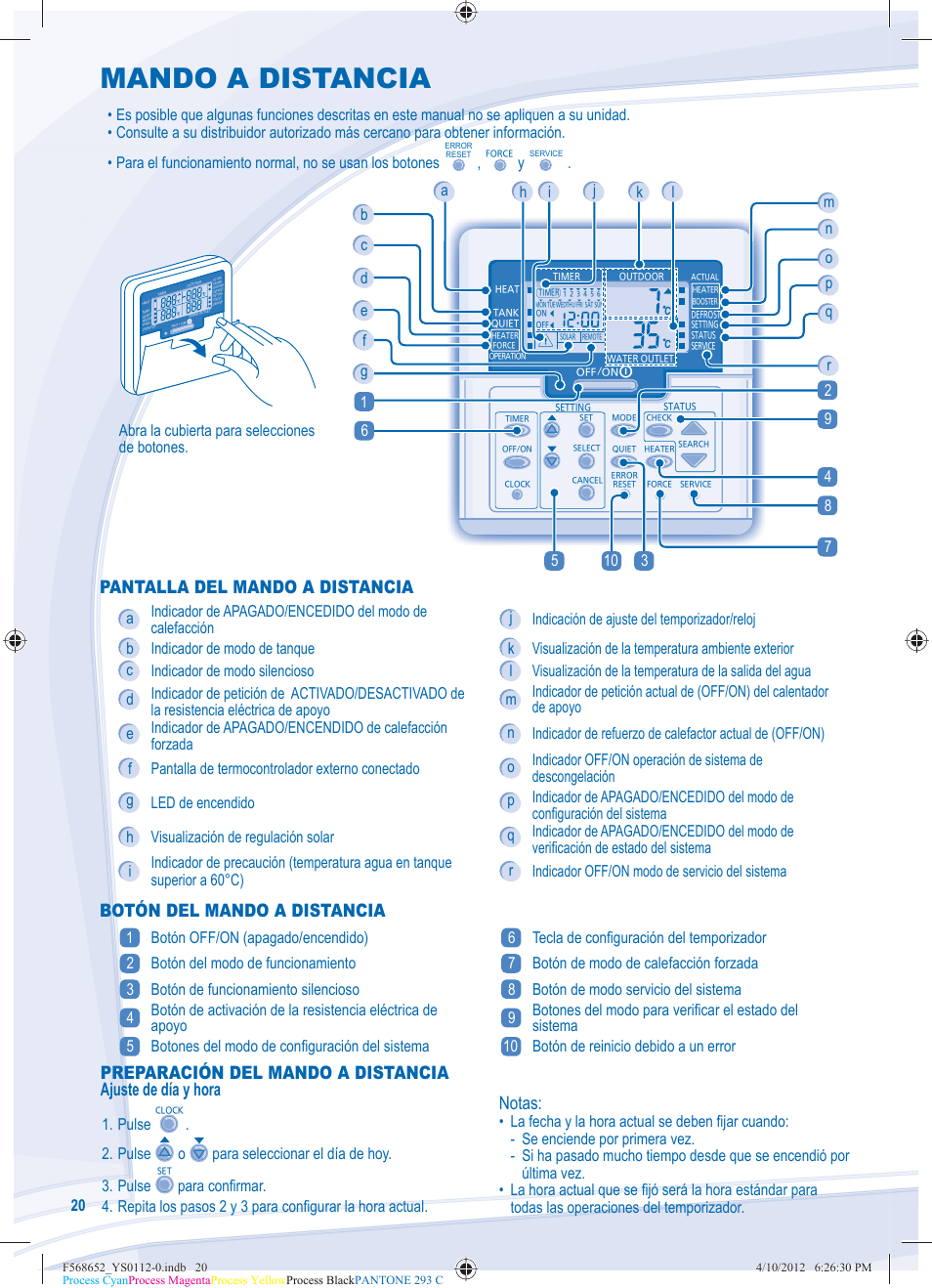 Mando a distancia, Configuración de las funciones especiales, Notas | Pantalla del mando a distancia, Botón del mando a distancia, Pulse o para seleccionar el día de hoy. 3. pulse, Abra la cubierta para selecciones de botones | Panasonic WHMDF09C3E8 User Manual | Page 20 / 76