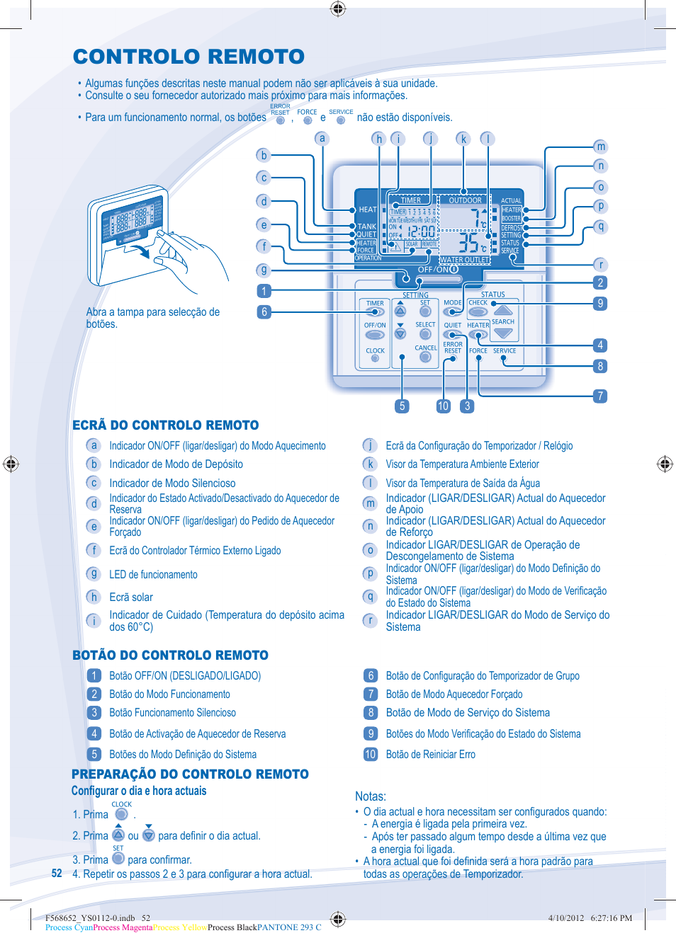 Controlo remoto, Ecrã do controlo remoto, Botão do controlo remoto | Configurar as funções especiais, Notas, Abra a tampa para selecção de botões, Não estão disponíveis, Prima ou para defi nir o dia actual. 3. prima | Panasonic WHMDF09C3E8 User Manual | Page 52 / 76