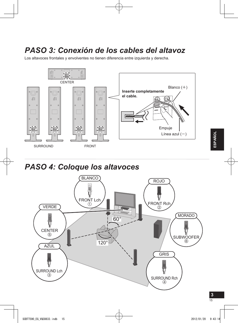 Paso 3: conexión de los cables del altavoz, Paso 4: coloque los altavoces | Panasonic SCBTT590EGK User Manual | Page 15 / 36