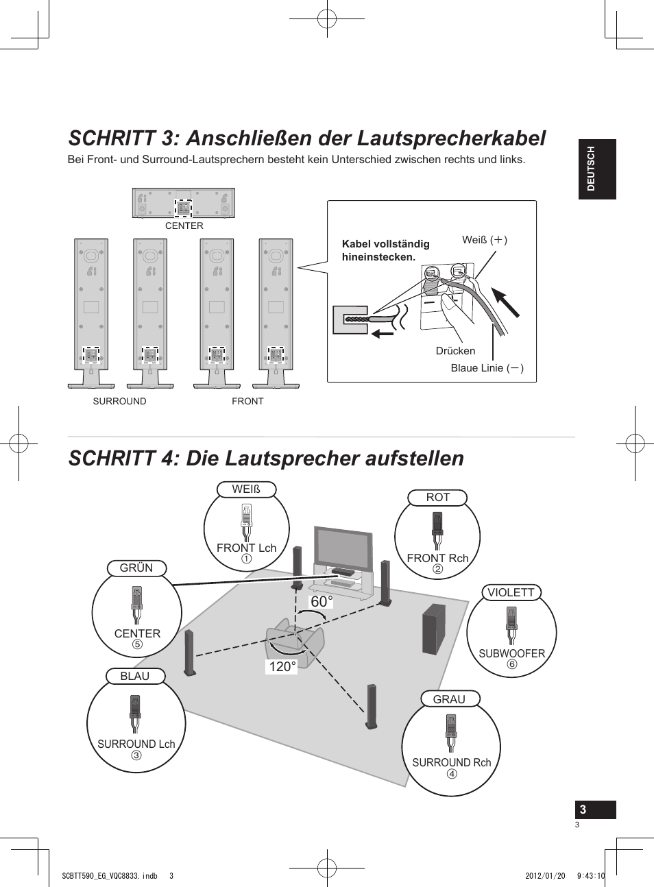 Schritt 3: anschließen der lautsprecherkabel, Schritt 4: die lautsprecher aufstellen | Panasonic SCBTT590EGK User Manual | Page 3 / 36