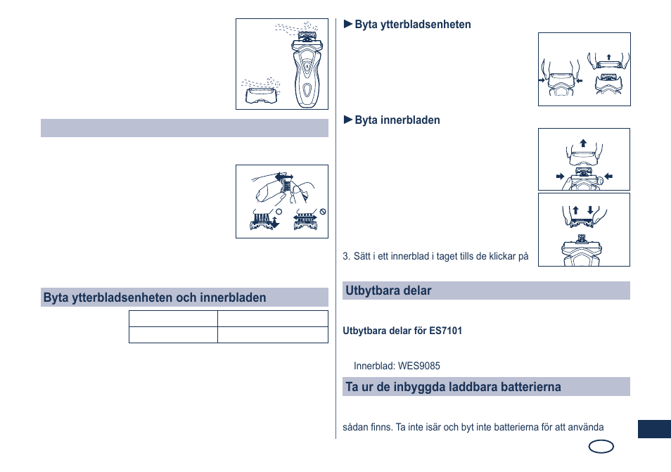Rengöring med borsten, Byta ytterbladsenheten och innerbladen, Utbytbara delar | Ta ur de inbyggda laddbara batterierna | Panasonic ES7101 User Manual | Page 53 / 102