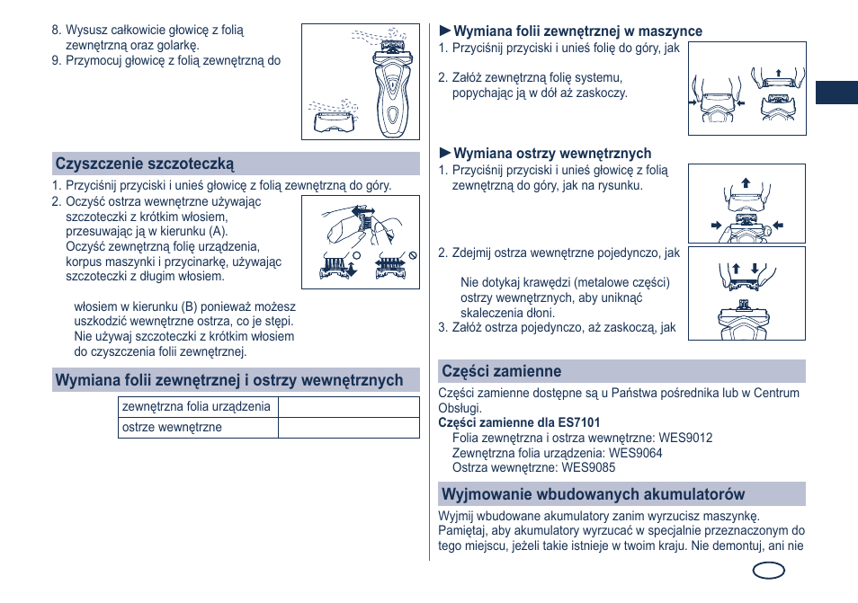 Czyszczenie szczoteczką, Wymiana folii zewnętrznej i ostrzy wewnętrznych, Części zamienne | Wyjmowanie wbudowanych akumulatorów | Panasonic ES7101 User Manual | Page 63 / 102