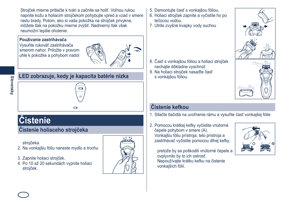 Čistenie, Led zobrazuje, kedy je kapacita batérie nízka, Čistenie holiaceho strojčeka | Čistenie kefkou | Panasonic ES7101 User Manual | Page 72 / 102