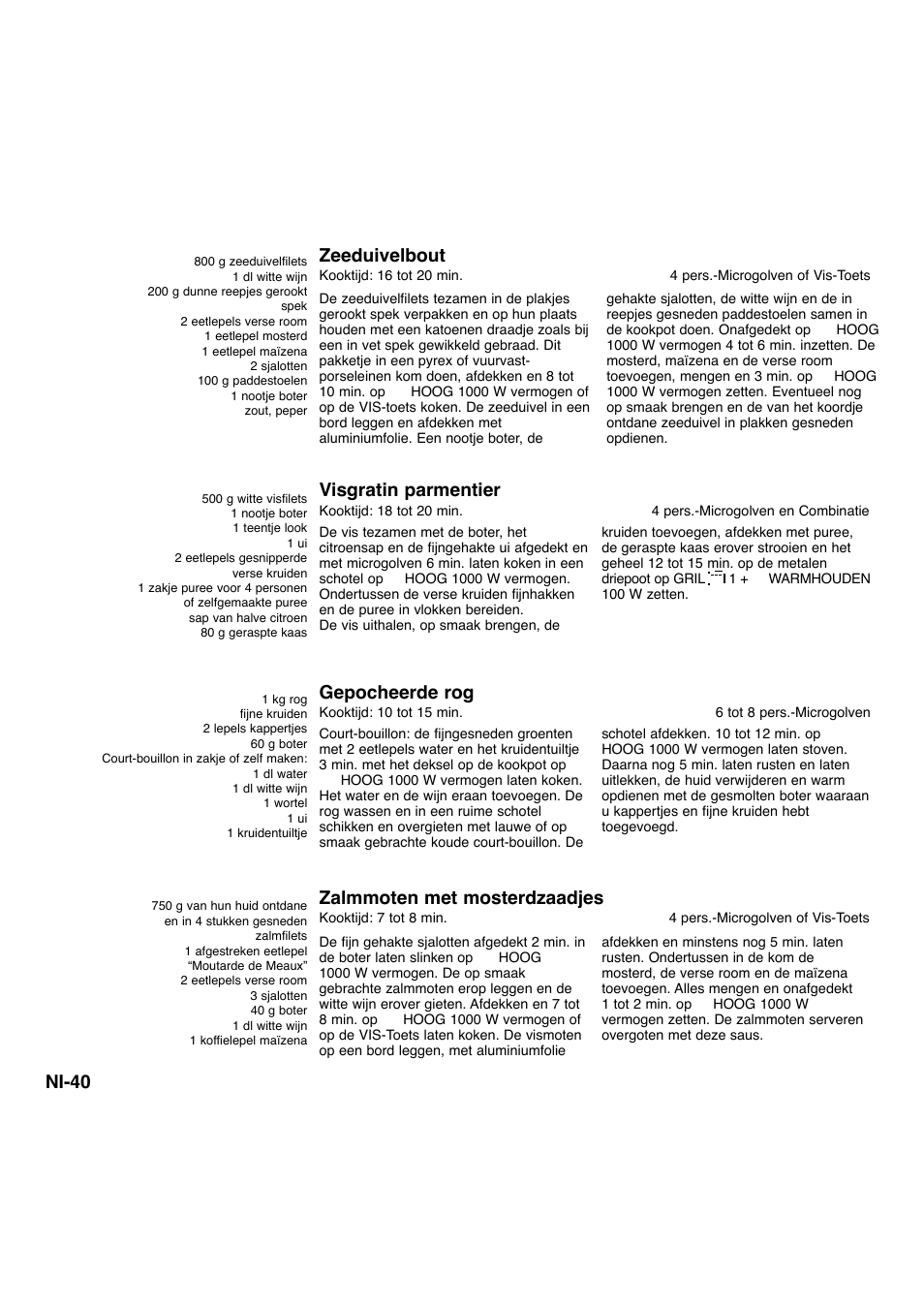 Ni-40, Zeeduivelbout, Zalmmoten met mosterdzaadjes | Visgratin parmentier, Gepocheerde rog | Panasonic NNA734MBEPG User Manual | Page 131 / 276