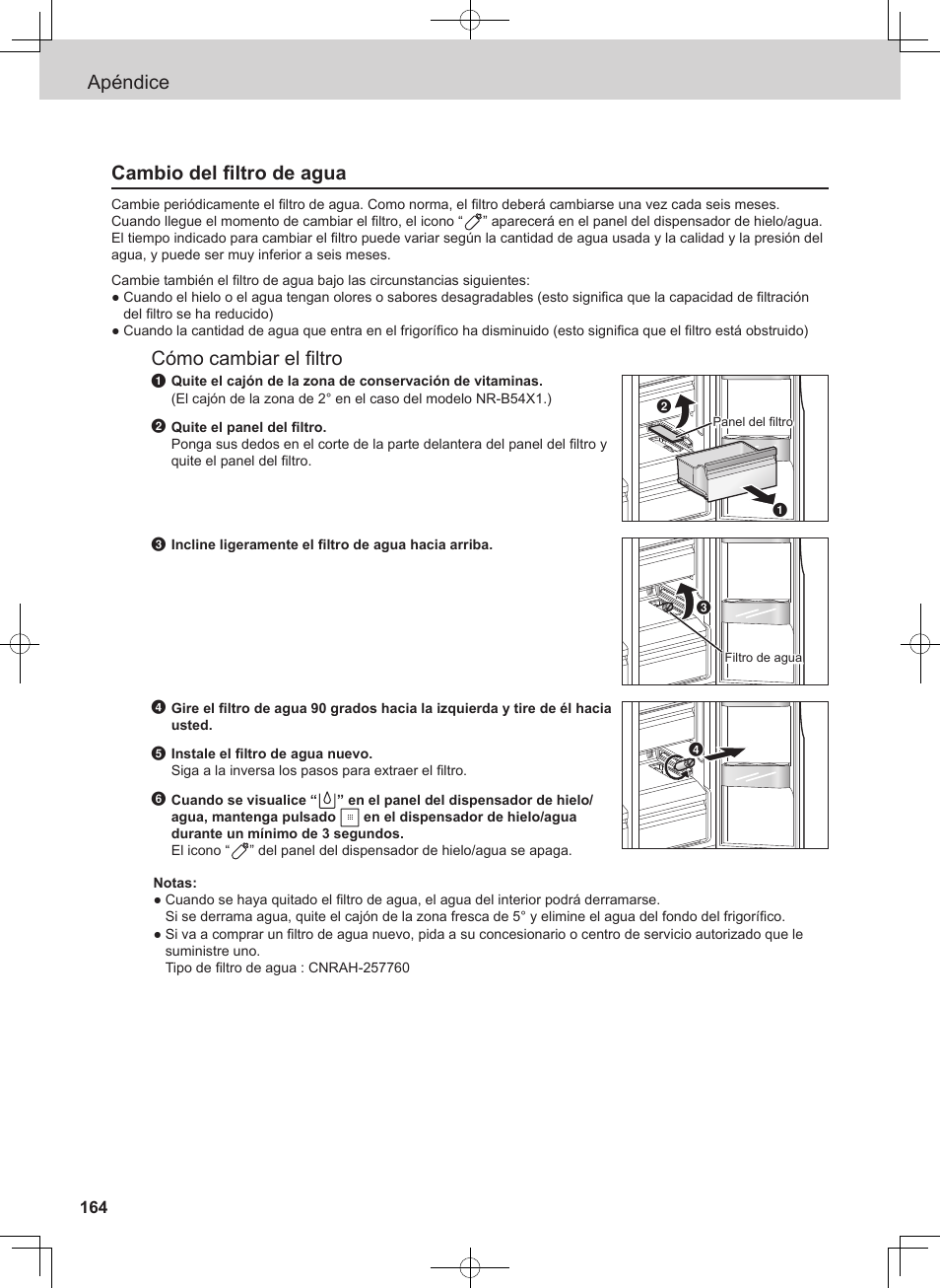 Apéndice cambio del filtro de agua, Cómo cambiar el filtro | Panasonic NRB54X1 User Manual | Page 164 / 316