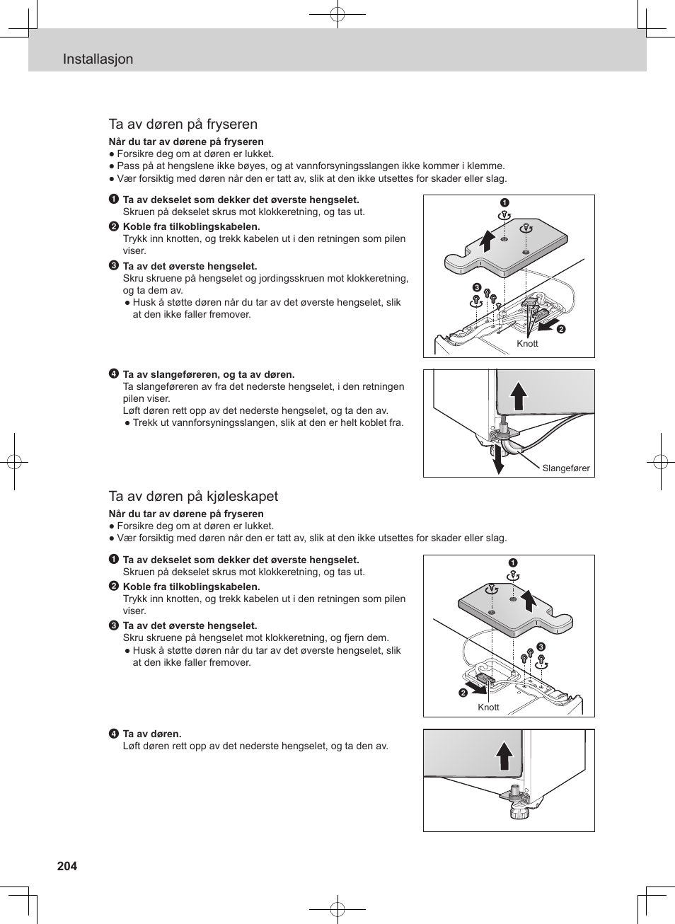 Installasjon ta av døren på fryseren, Ta av døren på kjøleskapet | Panasonic NRB54X1 User Manual | Page 204 / 316