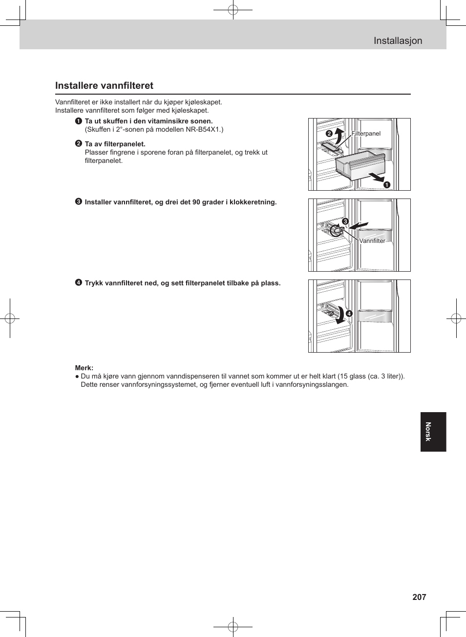 Installasjon, Installere vannfilteret | Panasonic NRB54X1 User Manual | Page 207 / 316