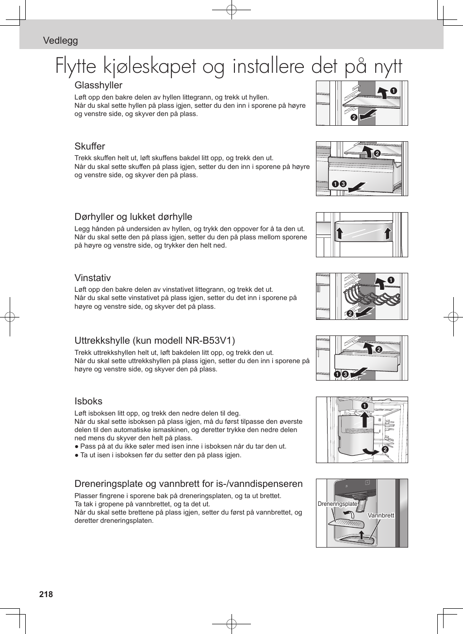 Flytte kjøleskapet og installere det på nytt, Vedlegg glasshyller, Skuffer | Dørhyller og lukket dørhylle, Vinstativ, Uttrekkshylle (kun modell nr-b53v1), Isboks | Panasonic NRB54X1 User Manual | Page 218 / 316